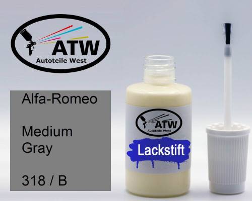 Alfa-Romeo, Medium Gray, 318 / B: 20ml Lackstift, von ATW Autoteile West.